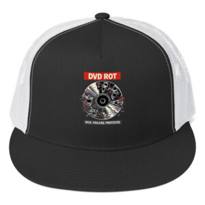 DVD ROT: Disc Failure Protocol Trucker Cap