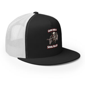 Cupid Was a Serial Killer Trucker Cap