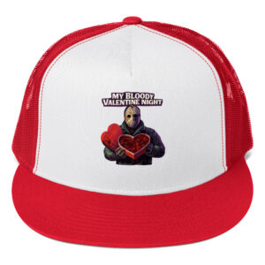 MY BLOODY VALENTINE NIGHT Trucker Cap