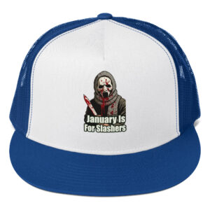 January Is For Slashers Trucker Cap