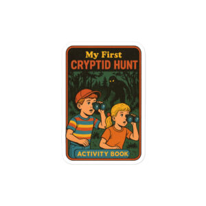 My First Cryptid Hunt Bubble-free stickers