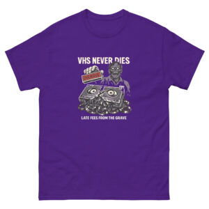 VHS NEVER DIES: Late Fees From the Grave Unisex classic tee