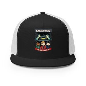 Garage Radio: Do Not Tune In Trucker Cap