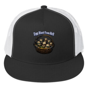Egg Hunt From Hell Trucker Cap