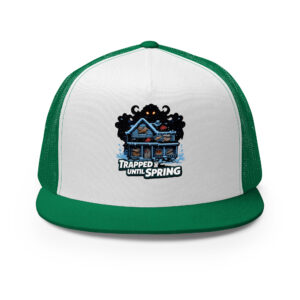 TRAPPED UNTIL SPRING Trucker Cap