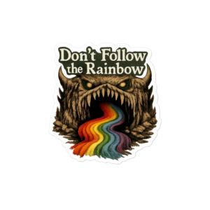 Don’t Follow the Rainbow Bubble-free stickers