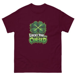 Lucky You, It’s Cursed Unisex classic tee