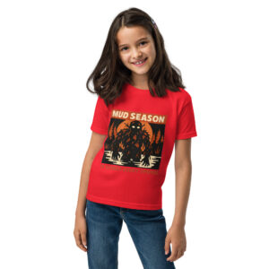 Mud Season: It Comes Every Spring Youth t-shirt