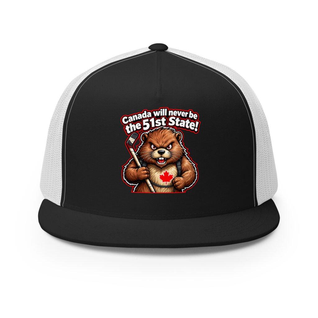 Canada Will Never Be the 51st State: Hockey Beaver Trucker Cap