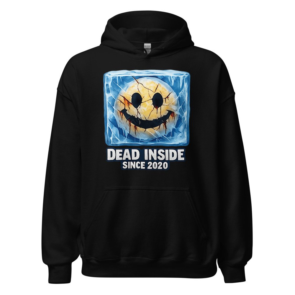 Dead Inside Since 2020 Unisex Hoodie by Rare Plus Apparel